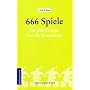666 Spiele: f�r jede Gruppe, f�r alle Situationen