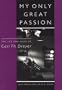My Only Great Passion