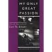 My Only Great Passion