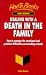 Dealing with a Death in the Family: How to Manage the Practical and Emotional Difficulties Surrounding a Death (Family Reference)