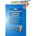 One Businessman\'s Guide to Success -- Based on 44 Rules of... by  Coleman Raphael