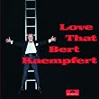 Love That Bert Kaempfert (Re-Release)