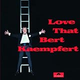Love That Bert Kaempfert