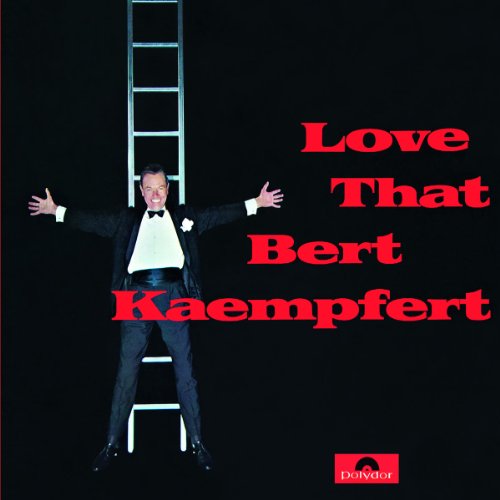 Produkt-Bild: Love That Bert Kaempfert (Re-Release)