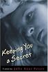 Keeping You a Secret
