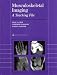 Musculoskeletal Imaging: A Teaching File