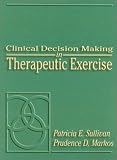Clinical Decision Making in Therapeutic Exercise