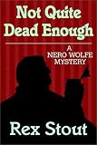 Not Quite Dead Enough