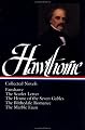 Nathaniel Hawthorne : Collected Novels: Fanshawe, The Scarlet Letter, The House of the Seven Gables, The Blithedale Romance, The Marble Faun (Library of America)