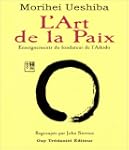 L'art de la paix : Enseignements du f...