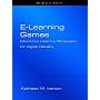 E-Learning Games: Interactive Strategies for Digital Delivery