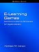E-Learning Games: Interactive Strategies for Digital Delivery (Neteffect Series)
