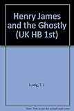 Henry James and the ghostly