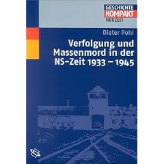 Verfolgung und Massenmord in der NS-Zeit 1933-1945.