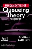 Fundamentals of Queueing Theory (Wiley Series in Probability and Statistics)