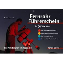 Fernrohr-F�hrerschein in 4 Schritten. Eine Anleitung f�r Teleskopbesitzer