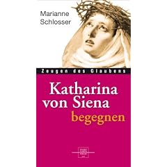 Katharina von Siena begegnen