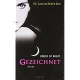 Gezeichnet: House of Night 1von "P.C. Cast"
