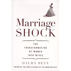 Marriage Shock: The Transformation of Women into Wives
