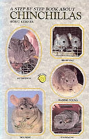 Step-By-Step Book About Chinchillas (Step By Step)