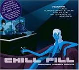 Revue Various Artists  / Chill Pill