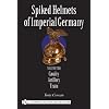 Spiked Helmets Of Imperial Germany