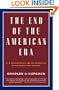The End of the American Era: U.S. Foreign Policy and the Geopolitics of the Twenty-first Century