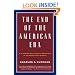 The End of the American Era: U.S. Foreign Policy and the Geopolitics of the Twenty-first Century