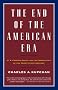 The End of the American Era: U.S. Foreign Policy and the Geopolitics of the Twenty-first Century The End of the American Era: U.S. Foreign Policy and the Geopolitics of the Twenty-first Century