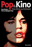 Pop & Kino: Von Elvis zu Eminem - 