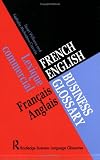 French/English Business Glossary (Business Language Glossaries)