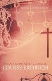 The last report on the miracles at Little No Horse