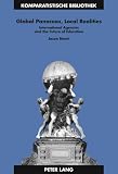 Global panaceas, local realities : international agencies and the future of education