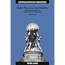 Global Panaceas, Local Realities: International Agencies and the Future of Education (Komparatistische Bibliothek / Comparative Studies Series / Biblioth&egrave;que d'&Eacute;tudes Comparatives)