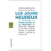 Les jours heureux : Le programme du Conseil National de la R�sistance de mars 1944 : Comment il a �t� �crit et mis en oeuvre, et comment Sarkozy acc�l�re sa d�molition