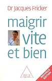 Revue Odile Jacob  / Maigrir vite et bien