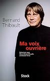 Revue Stock  / Ma voix ouvrière : Entretiens avec Pierre-Marie Thiaville et Marcel Trillat