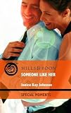Someone Like Her (Mills & Boon Special Moments)