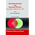 Maximum Entropy and Bayesian Methods Santa Barbara, California, U.S.A., 1993 (Fundamental Theories of Physics) by  Glenn R. Heidbreder