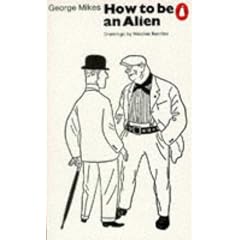 How to be an Alien: A Handbook for Beginners and Advanced Pupils