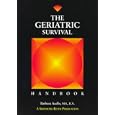 Geriatric Survival Handbook by Barbara Acello