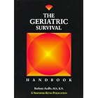 Geriatric Survival Handbook by Barbara Acello