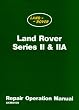 Land Rover Series II & IIa Repair Operation Manual