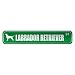 LABRADOR RETRIEVER ST  STREET SIGN DOG