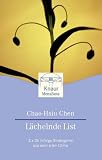 Produkt-Bild: L&auml;chelnde List. 3 x 36 Erfolgs-Strategeme aus dem alten China.