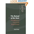 The Retreat of the State: The Diffusion of Power in the World Economy (Cambridge Studies in International Relations) by Susan Strange