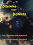 Dilemma Over Demons DVD