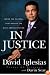 In Justice: Inside the Scandal That Rocked the Bush Administration