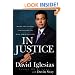 In Justice: Inside the Scandal That Rocked the Bush Administration