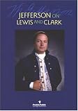 Jefferson on Lewis and Clark
